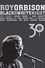 Watch Roy Orbison: Black and White Night 30 9Movies