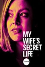 Watch My Wife\'s Secret Life 9Movies