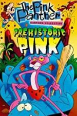 Watch Prehistoric Pink 9Movies