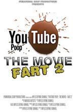 Watch YouTube Poop: The Movie - Fart 2 9Movies