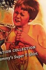 Watch Sammy\'s Super T-Shirt 9Movies