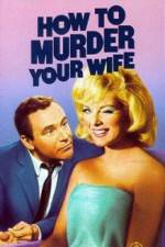 Watch How to Murder Your Wife 9Movies
