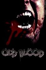 Watch Old Blood 9Movies