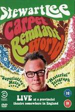 Watch Stewart Lee: Carpet Remnant World 9Movies