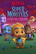 Watch Super Monsters Furever Friends 9Movies