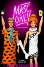 Watch Masc Only 9Movies