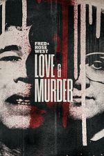 Watch Fred & Rose West: Love & Murder 9Movies