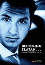 Watch Becoming Zlatan ... 9Movies