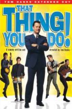 Watch That Thing You Do! 9Movies