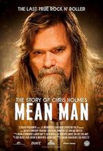 Watch Mean Man: The Story of Chris Holmes 9Movies