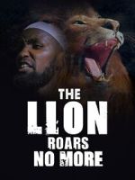 Watch The Lion Roars No More 9Movies