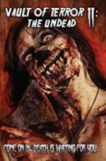 Watch Vault of Terror II: The Undead 9Movies