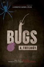 Watch Bugs: A Trilogy 9Movies