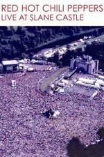 Watch Red Hot Chili Peppers Live at Slane Castle 9Movies