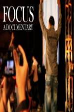 Watch Focus A Documentary 9Movies