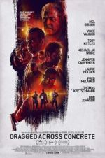 Watch Dragged Across Concrete 9Movies