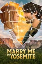 Watch Marry Me in Yosemite 9Movies