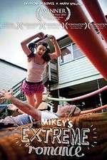 Watch Mikey\'s Extreme Romance 9Movies
