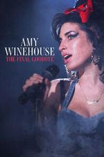 Watch Amy Winehouse: The Final Goodbye 9Movies