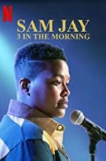 Watch Sam Jay: 3 in the Morning 9Movies