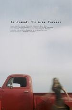 Watch In Sound, We Live Forever (Short 2018) 9Movies