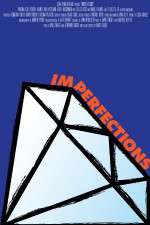 Watch Imperfections 9Movies