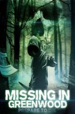 Watch Missing in Greenwood 9Movies