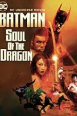 Watch Batman: Soul of the Dragon 9Movies