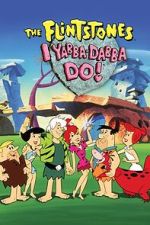 Watch I Yabba-Dabba Do! 9Movies