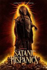 Watch Satanic Hispanics 9Movies