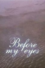 Watch Before My Eyes (Short 1989) 9Movies
