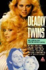 Watch Deadly Twins 9Movies