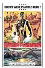 Watch Passion Plantation 9Movies