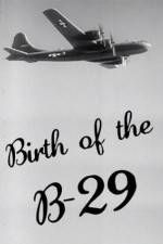 Watch Birth of the B-29 9Movies