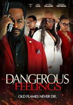 Watch Dangerous Feelings 9Movies