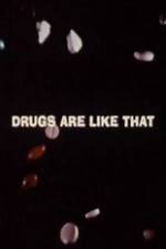Watch Drugs Are Like That 9Movies