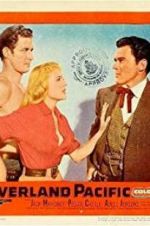 Watch Overland Pacific 9Movies