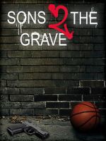Watch Sons 2 the Grave 9Movies