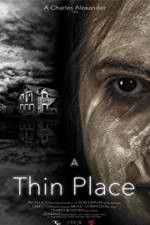 Watch A Thin Place 9Movies