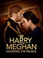 Watch Harry & Meghan: Escaping the Palace 9Movies