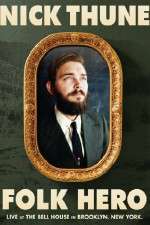 Watch Nick Thune Folk Hero 9Movies