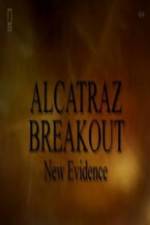 Watch Alcatraz Breakout: New Evidence 9Movies