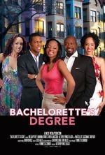 Watch Bachelorette\'s Degree 9Movies