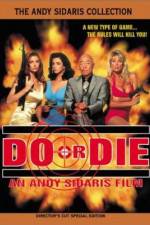 Watch Do or Die 9Movies