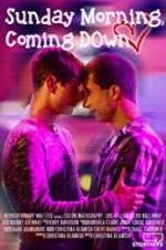 Watch Sunday Morning, Coming Down 9Movies