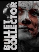 Watch Bullet Collector 9Movies