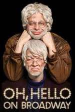 Watch Oh Hello on Broadway 9Movies