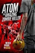Watch Atom the Amazing Zombie Killer 9Movies