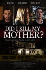 Watch Did I Kill My Mother? 9Movies