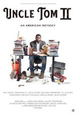 Watch Uncle Tom II: An American Odyssey 9Movies